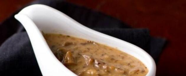 Грибная подлива – вкусное дополнение к любому блюду. Как приготовить грибной соус